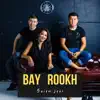 Bay Rookh - Suiem Seni - Single